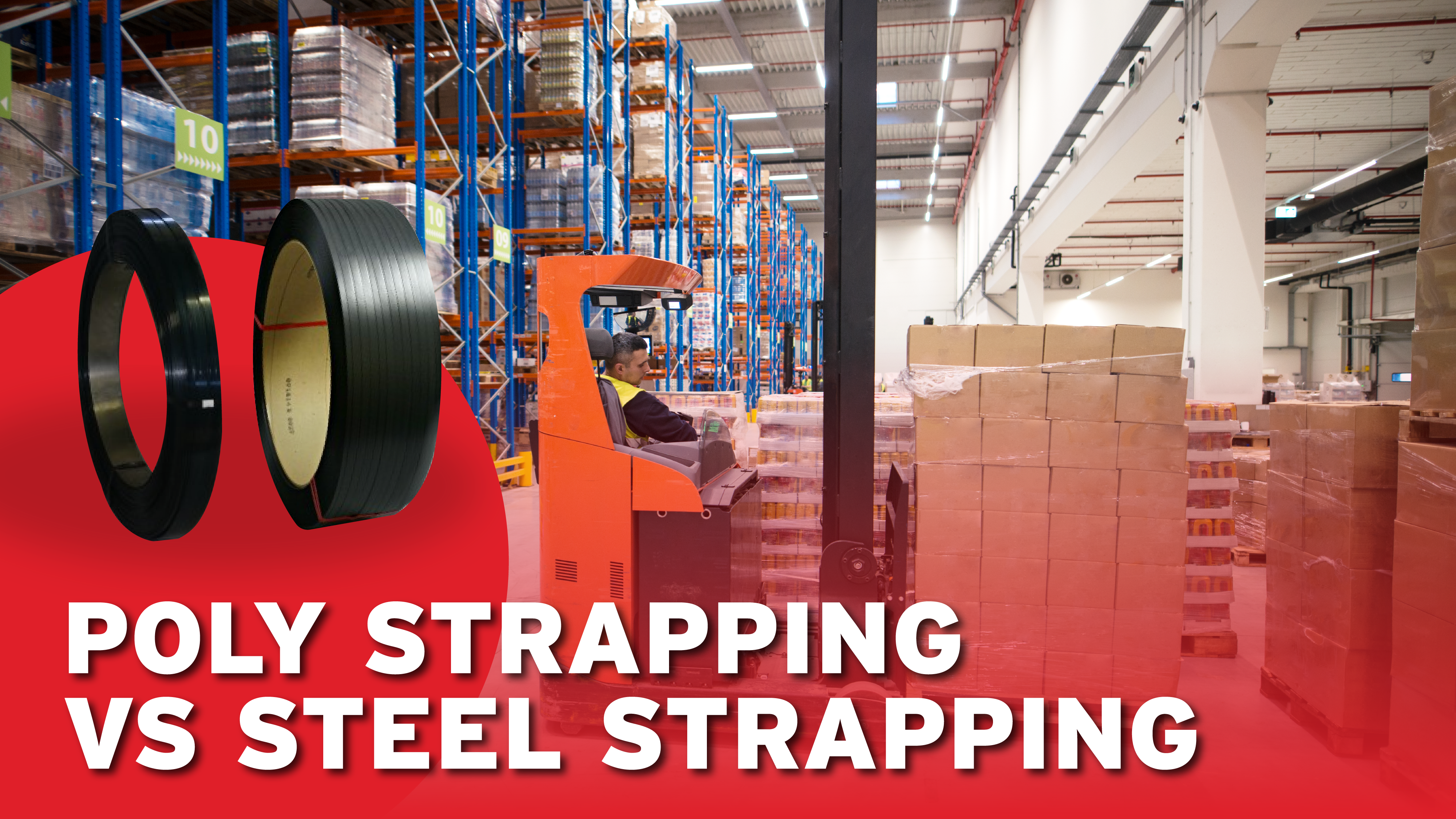 rolls or poly strapping a steel strapping overlayed on an image of a warehouse text reads Poly Strapping vs Steel Strapping